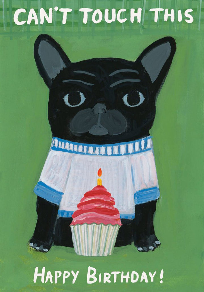 Can't Touch This Beware of the Dog Birthday Card