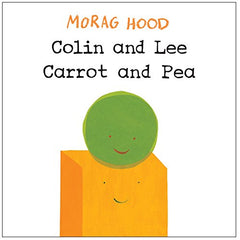 Colin And Lee Carrot And Pea by Morag Hood Board Book