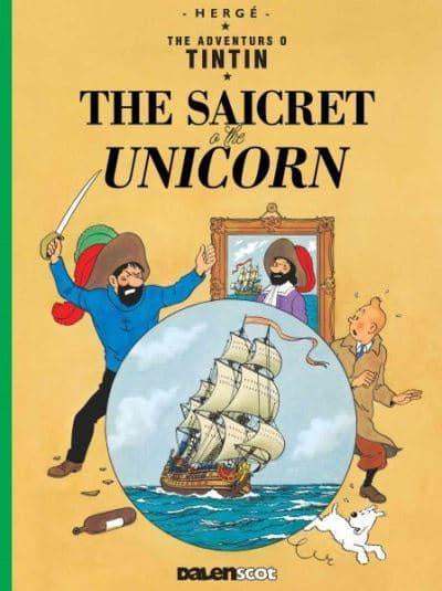 The Adventurs O Tintin: The Saicret a the Unicorn Softcover Book (Scots)