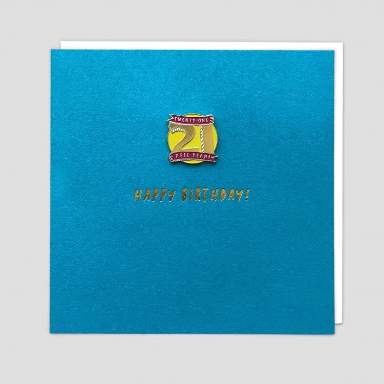 Hell Yeah Twenty One Enamel Pin Birthday Card