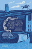 Scotland’s Forgotten Past: A History Of The Mislaid, Misplaced & Misunderstood