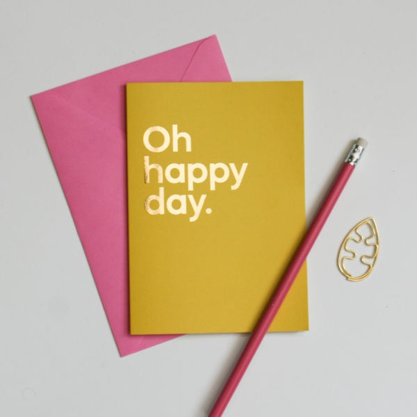 Oh Happy Day Card