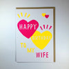 Happy Birthday To My Wife Hearts Card