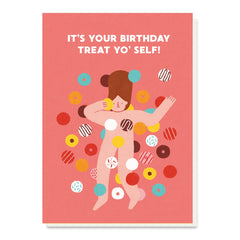 Treat Yo' Self Birthday Card