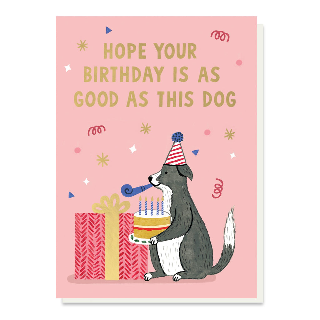 As Good As This Dog Birthday Card