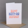 Happy Sixty-ish Birthday Card