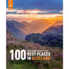 100 Best Places In Scotland Book