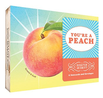 You're a Peach Scratch And Sniff Notecards