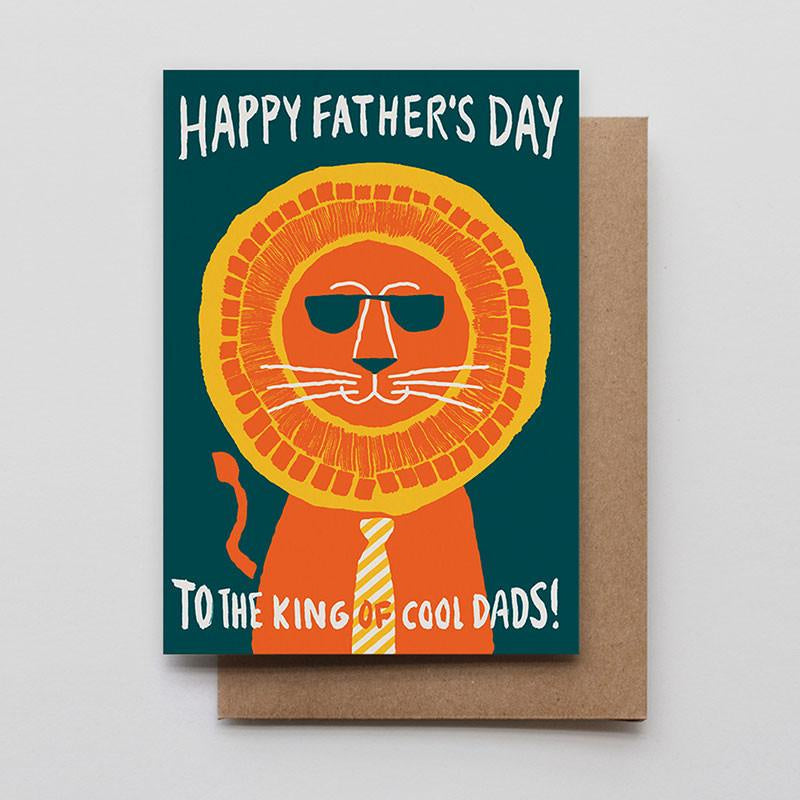 Happy Fathers Day To The King Of Cool Dads Card