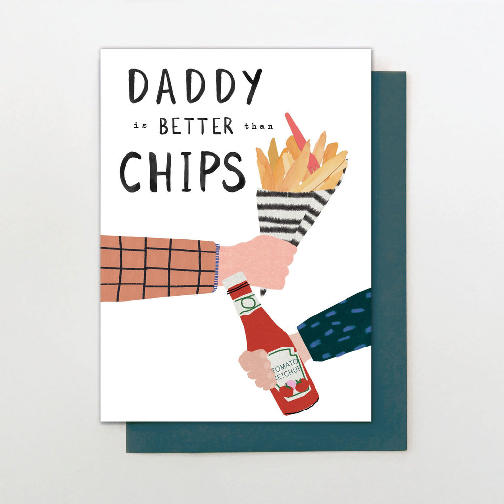 Daddy is Better than Chips Card