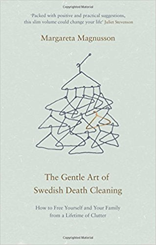 The Gentle Art of Swedish Death Cleaning Book