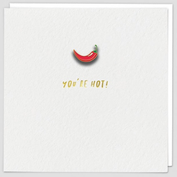 You’re Hot! Chilli Pin Badge Card - Paper Tiger