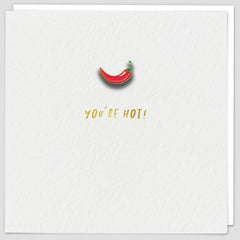 You’re Hot! Chilli Pin Badge Card