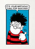 Time for Mischief Dennis the Menace Birthday Card