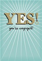 Yes You're Engaged Card