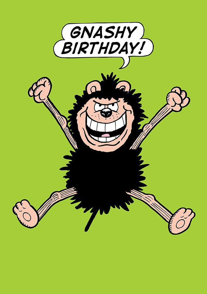 Beano Gnashy Birthday Card