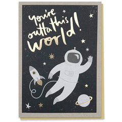 You’re Outta This World Foiled Card