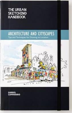 The Urban Sketching Handbook: Architecture and Cityscapes