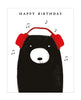 Bear in Headphones Birthday Card