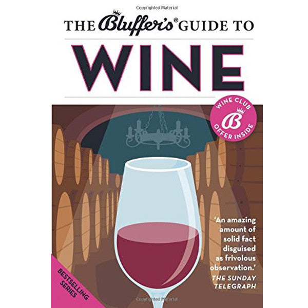 A Bluffers Guide To Wine
