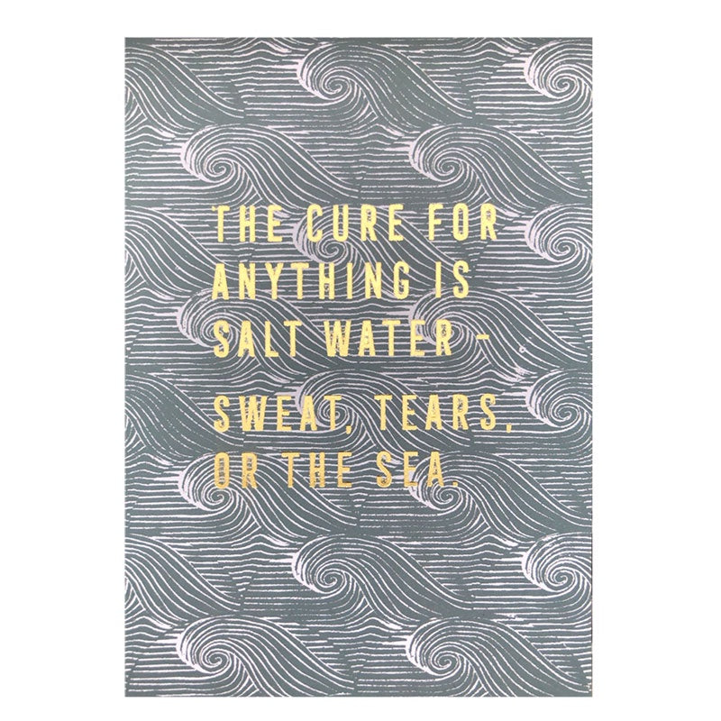 The Cure For Anything Is Salt Water Wave Background Card