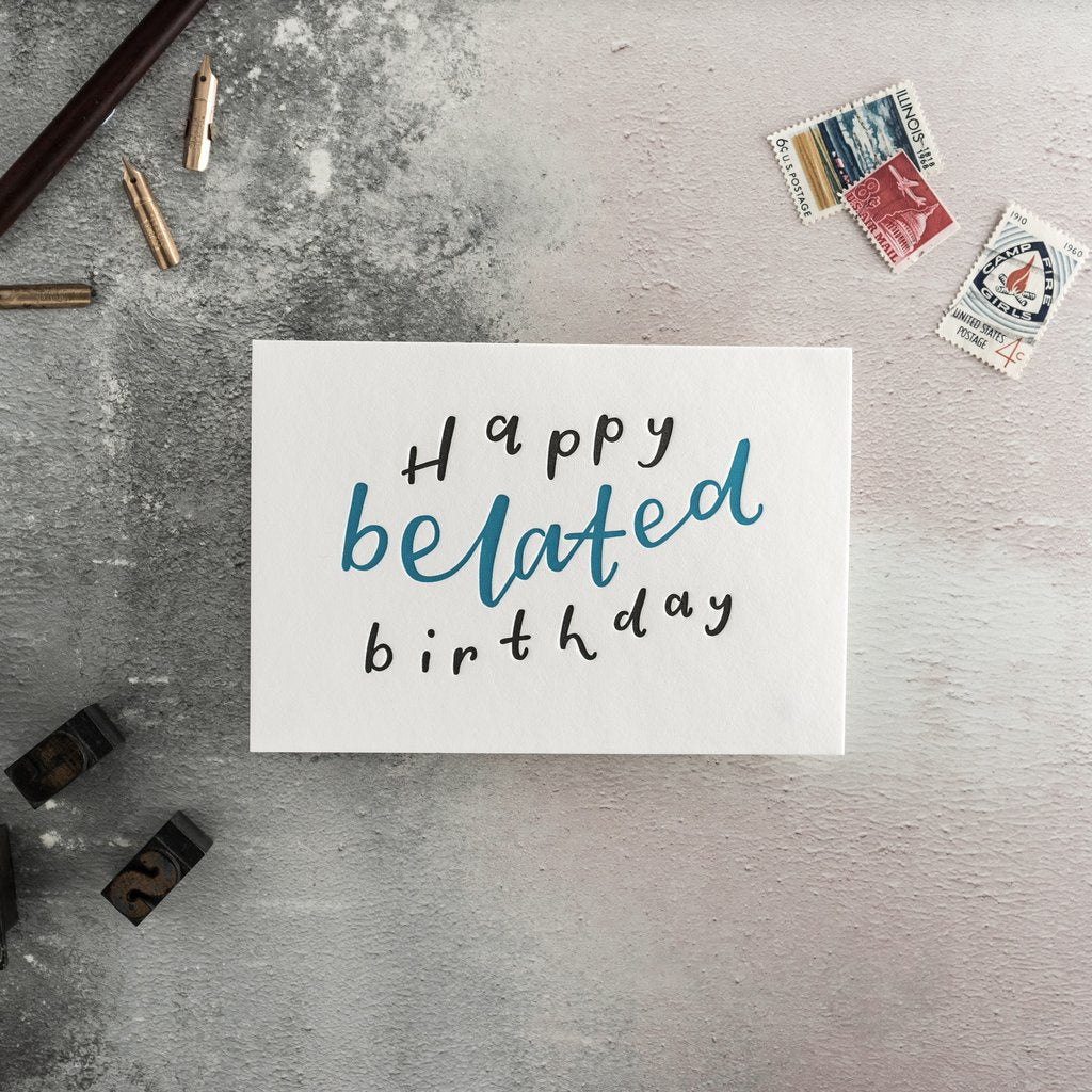 Happy Belated Birthday Letterpress Card