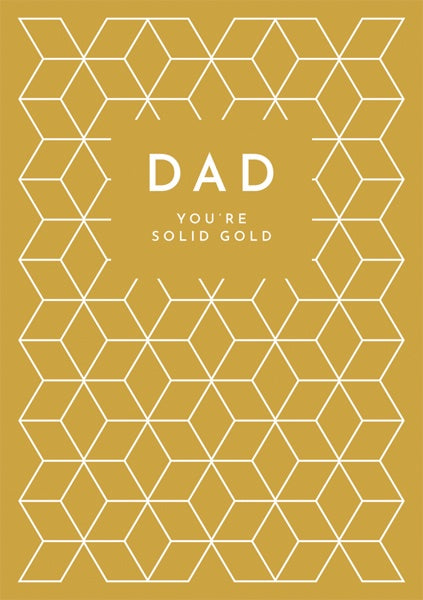 Dad You're Solid Gold Card