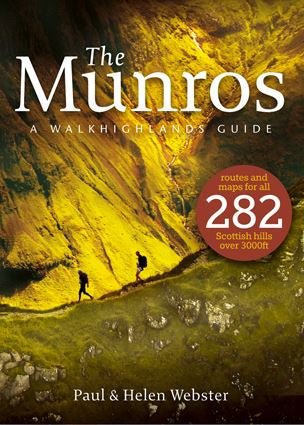 The Munros: A Walkhighlands Guide