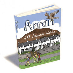 Arran: 40 Favourite Walks