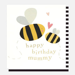 Happy Birthday Mummy Bee Card