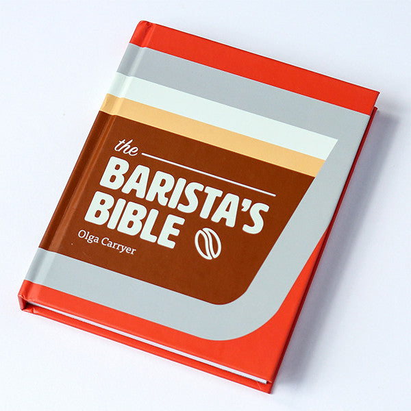 The Barista's Bible