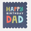 Happy Birthday Dad Scallop Edge Card