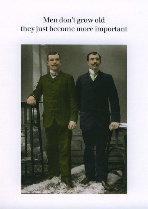 Men Don't Grow Old Card