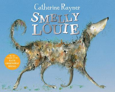 Smelly Louie by Catherine Rayner (PB)