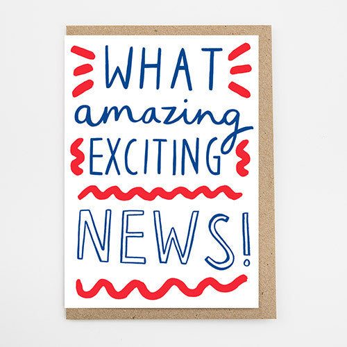 What Amazing Exciting News Card