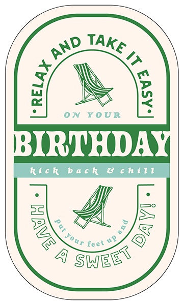 Relax And Take It Easy Birthday Card