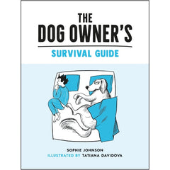 The Dog Owner's Survival Guide