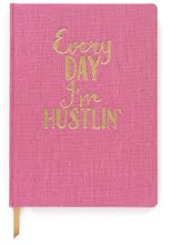 Every Day I'm Hustlin' Pink Cloth Journal