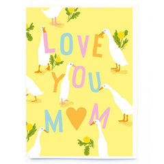 Love You Mum Ducks Mother's Day Card