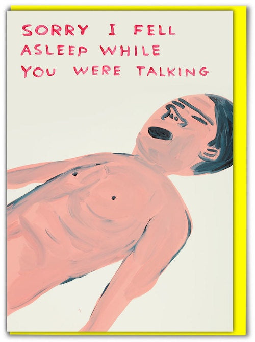 Sorry I Fell Asleep While You Were Talking Card