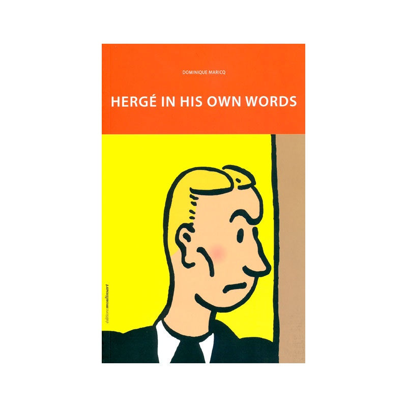 Hergé in His Own Words