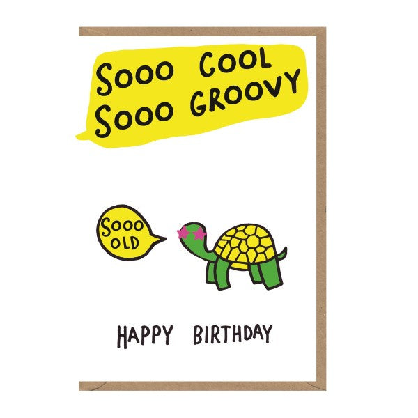 Sooo Cool, Sooo Groovy Turtle Birthday Card