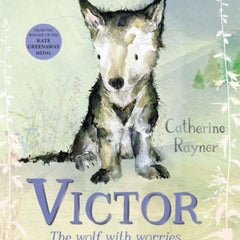 Victor the Wolf With Worries (HB) by Catherine Rayner