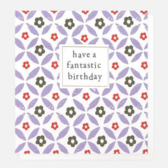 Have a Fantastic Birthday Floral Card