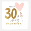 Happy 30th Birthday Daughter Card