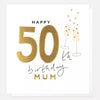 Happy 50th Birthday Mum Card