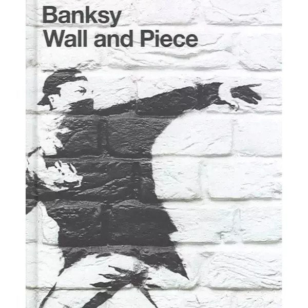Banksy Wall and Piece Book (HB)