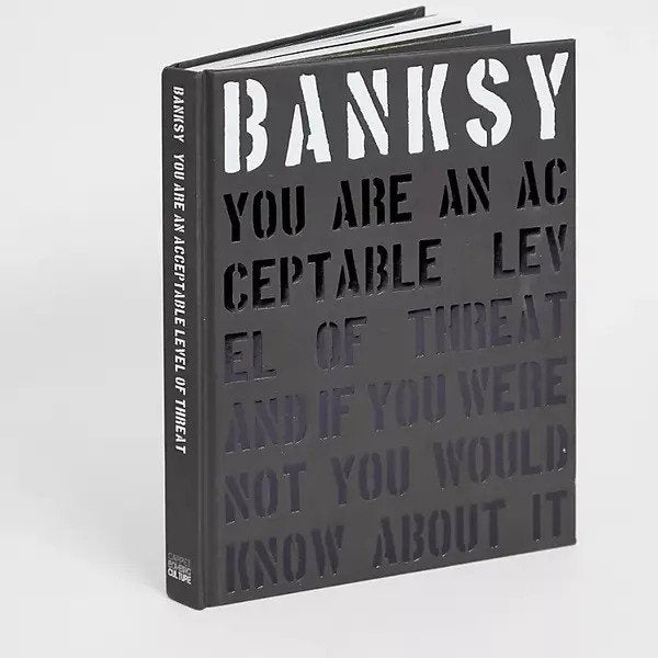 Banksy You Are An Acceptable Level of Threat