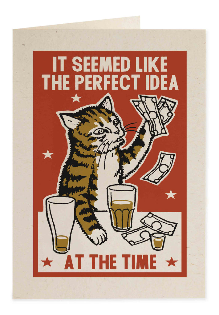 It Seemed Like the Perfect Idea at The Time Card