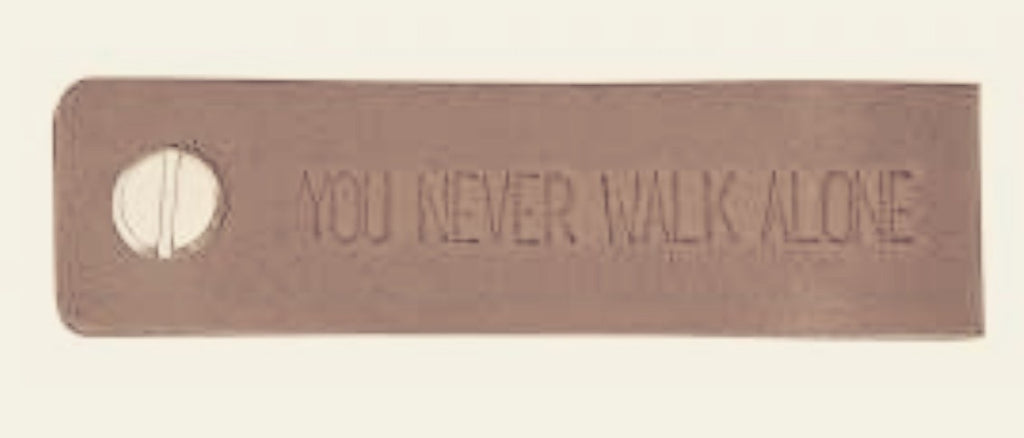You Never Walk Alone Leather Key Loop